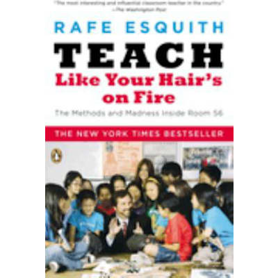 Teach Like Your Hair's on Fire