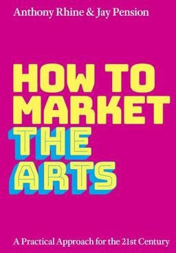 How to Market the Arts