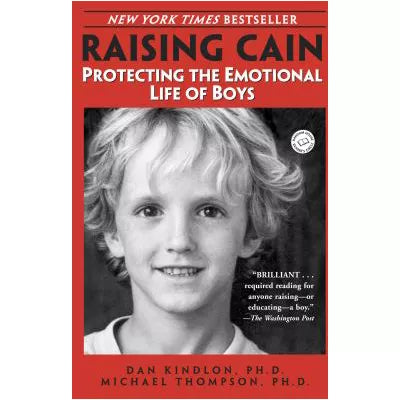 Raising Cain: Protecting Emotional Life of Boys
