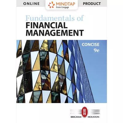 MindTapV3.0 for Brigham/Houston's Fundamentals of Financial Management, Concise Edition, 2 terms Instant Access