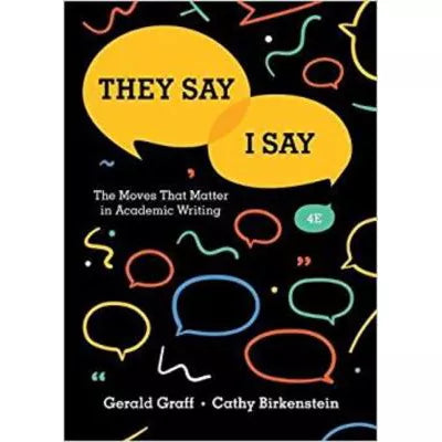 They Say / I Say: The Moves That Matter in Academic Writing (BkBlack)
