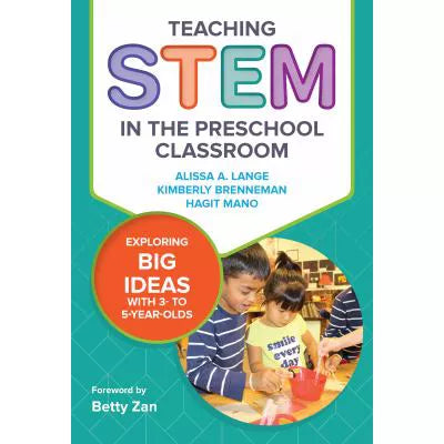 Teaching STEM in the Preschool Classroom