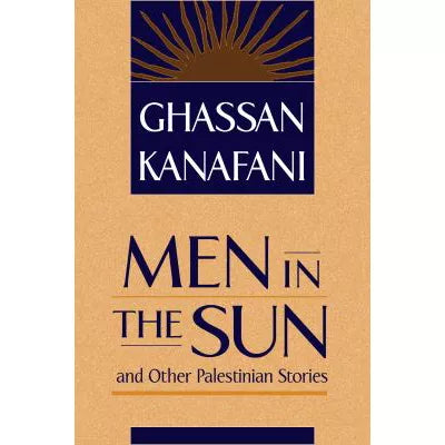 Men in Sun &amp; Other Palestinian Stories