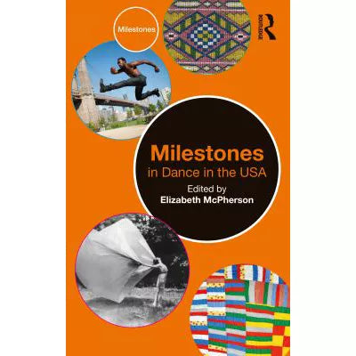 Milestones in Dance in the USA