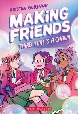 MAKING FRIENDS THIRD TIMES
