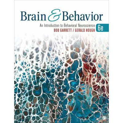 Brain &amp; Behavior : An Introduction to Behavioral Neuroscience
